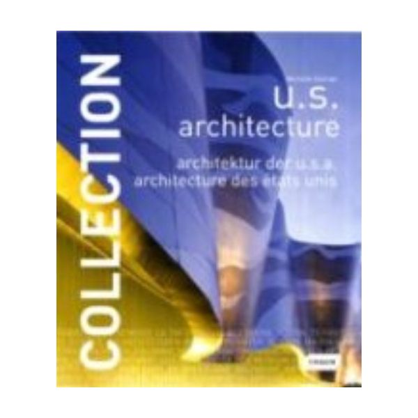 COLLECTION: U. S. Architecture. (Michelle Galind