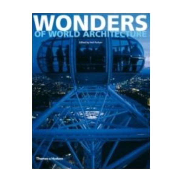 WONDERS OF WORLD ARCHITECTURE.