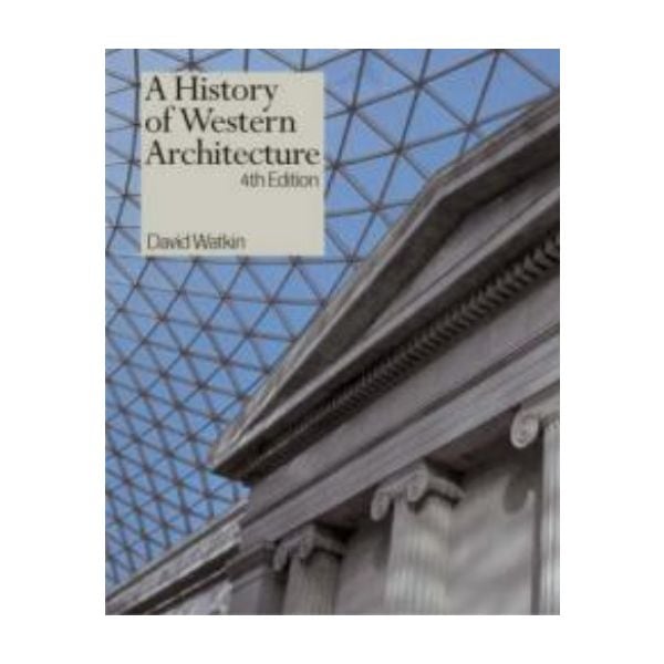HISTORY OF WESTERN ARCHITECTURE_A. (David Watkin