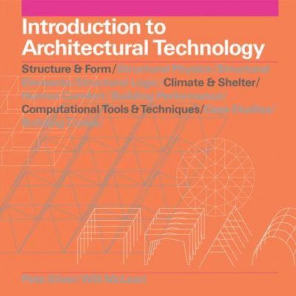 INTRODUCTION TO ARCHITECTURAL TECHNOLOGY.
