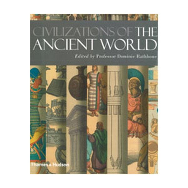CIVILIZATIONS OF THE ANCIENT WORLD. (Dominic Rat