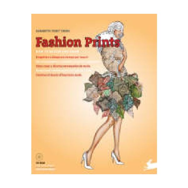 FASHION PRINTS: HOW TO DESIGN AND DRAW. + CD-ROM