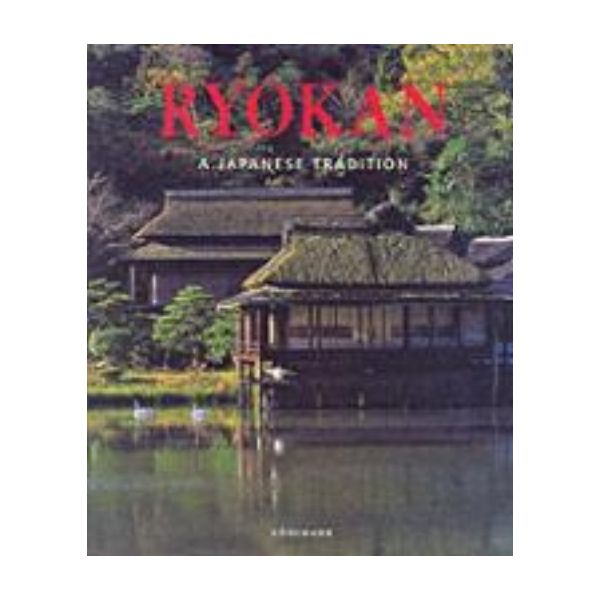 RYOKAN. A Japanise Tradition. (G.Fahr-Becker), “