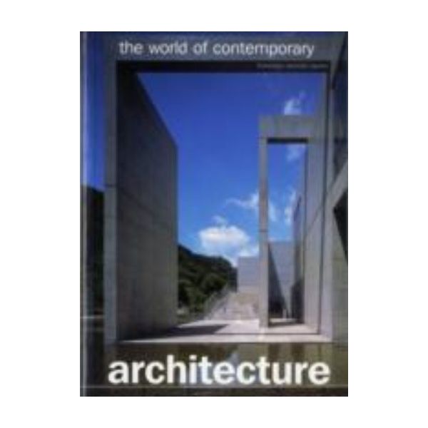 WORLD OF CONTEMPORARY ARCHITECTURE_THE. (F.A.Cer