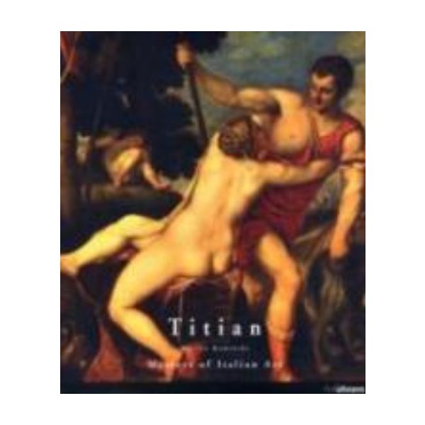 TITIAN: Masters of italian art. “Konemann“