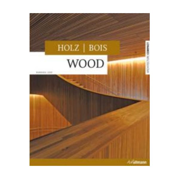 WOOD: Ullmann Architecture Compacts.