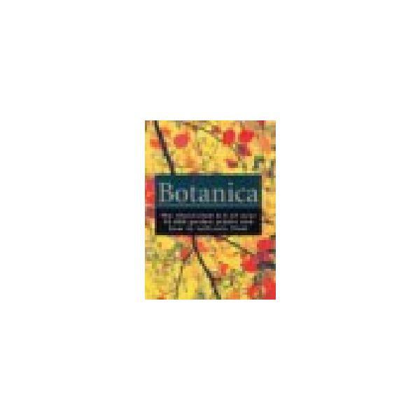 BOTANICA: The Illustrated A-Z of over 10 000 gar