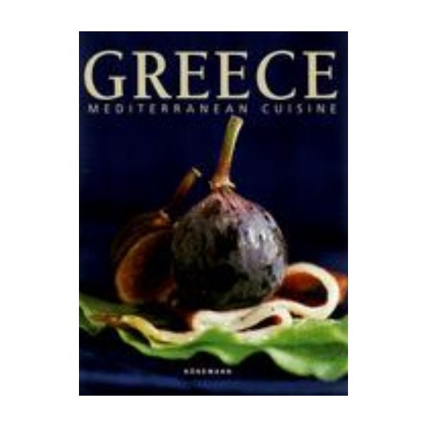 GREECE MEDITERRANEAN CUISINE. HB, “Ullmann&Konem