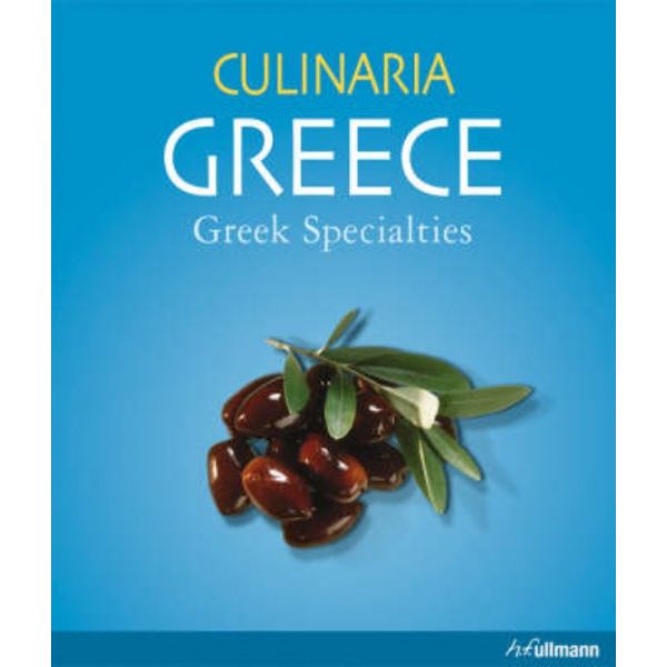 CULINARIA GREECE. Greek Specialties. PB, “Ullman