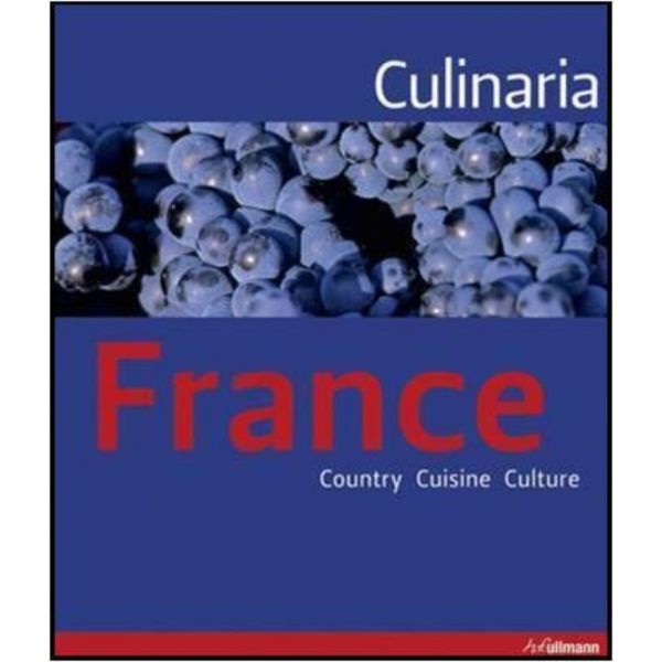 CULINARIA FRANCE. Cusine. Country. Culture.