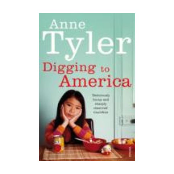 DIGGING TO AMERICA. (A.Tyler)