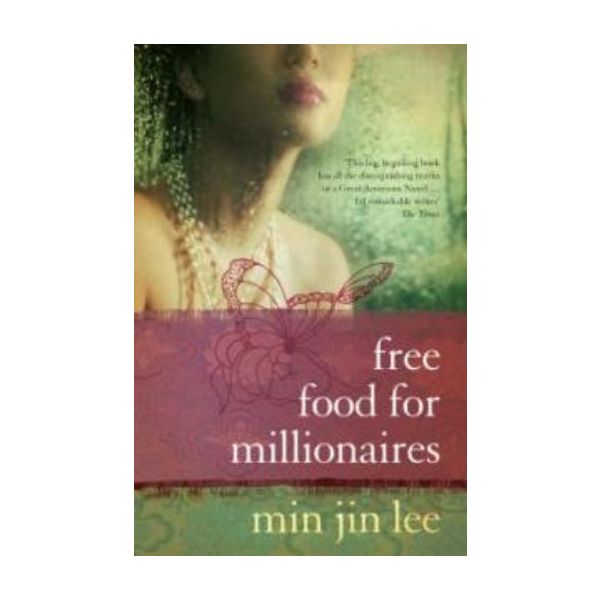 FREE FOOD FOR MILLIONAIRES. (M.Lee)