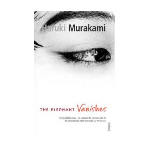 ELEPHANT VANISHES_THE. (H.Murakami)