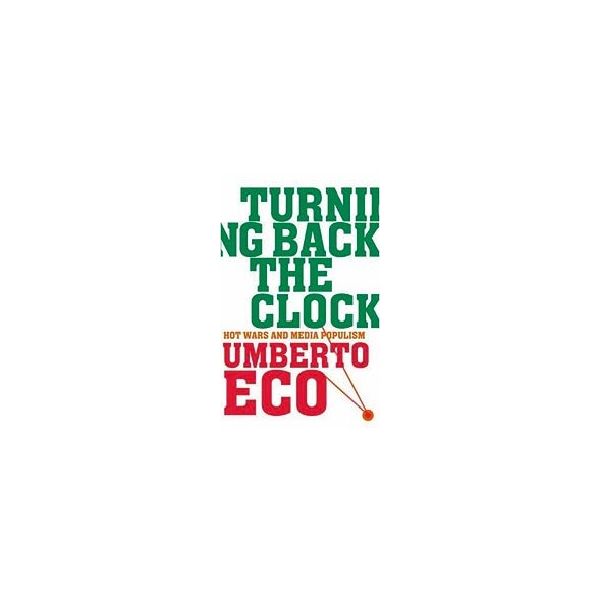 TURNING BACK THE CLOCK. (U.Eco), HB