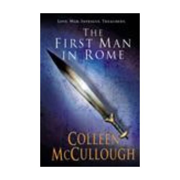 FIRST MAN IN ROME_THE. (C.McCullough)
