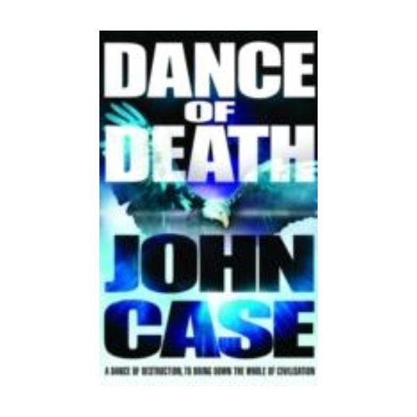 DANCE OF DEATH. (J.Case)