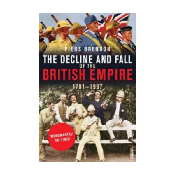 DECLINE AND FALL OF THE BRITISH EMPIRE_THE. (Pie