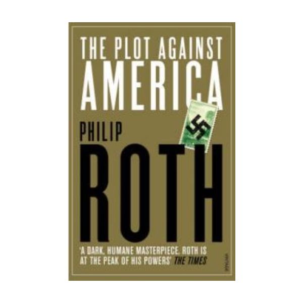 PLOT AGAINST AMERICA_THE. (P.Roth)