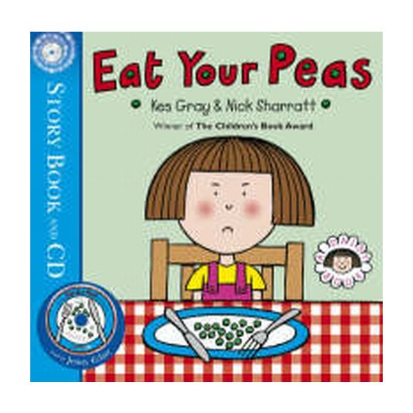EAT YOUR PEAS: Story book & CD. (Kes Gray & Nick