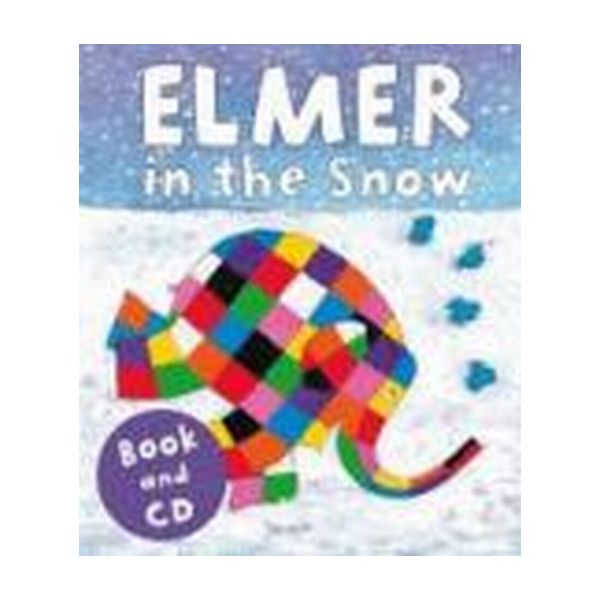 ELMER IN THE SNOW: Book & CD. (David McKee)