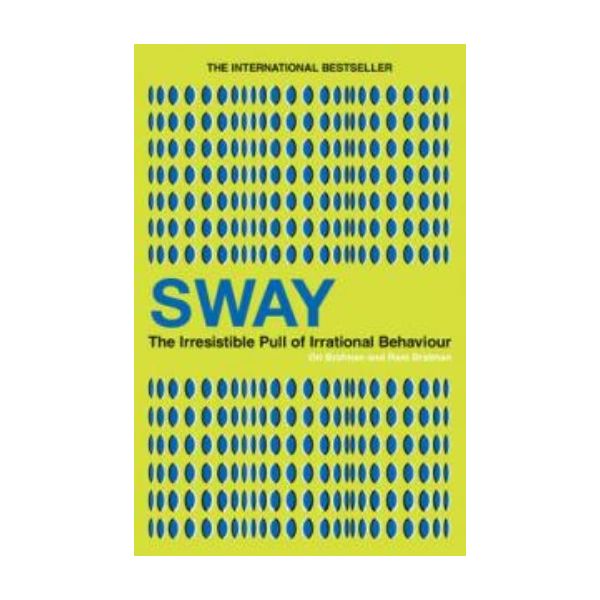 SWAY: The Irresistible Pull of Irrational Behavi