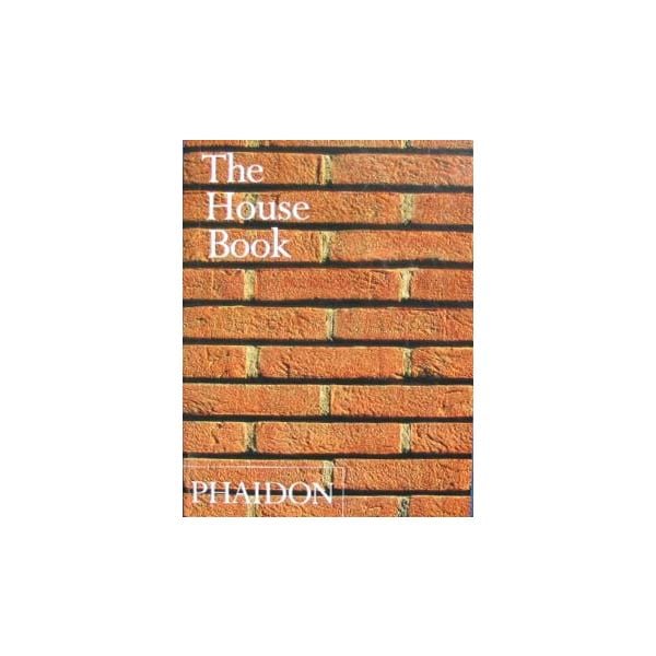 HOUSE BOOK_THE. “Phaidon“, /mini/, PB