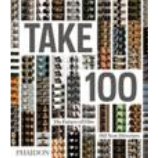 TAKE 100: The Future Of Film, 100 New Directors