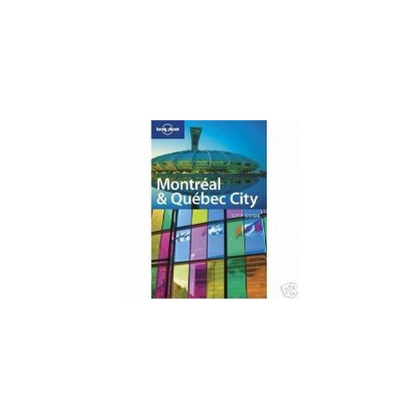 MONTREAL & QUEBEC CITY. 1st ed. “Lonely Planet“