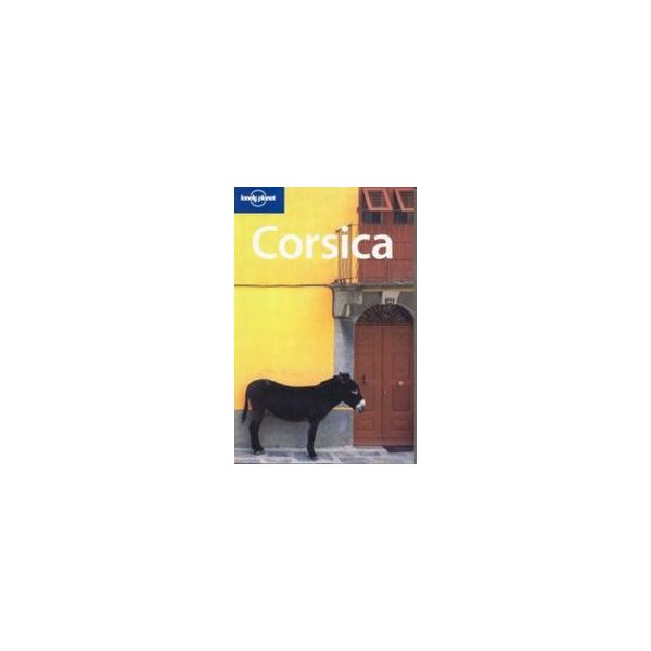 CORSICA. 4th ed. “Lonely Planet“