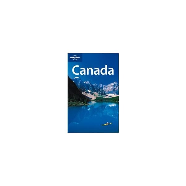 CANADA. 10th ed. “Lonely Planet“