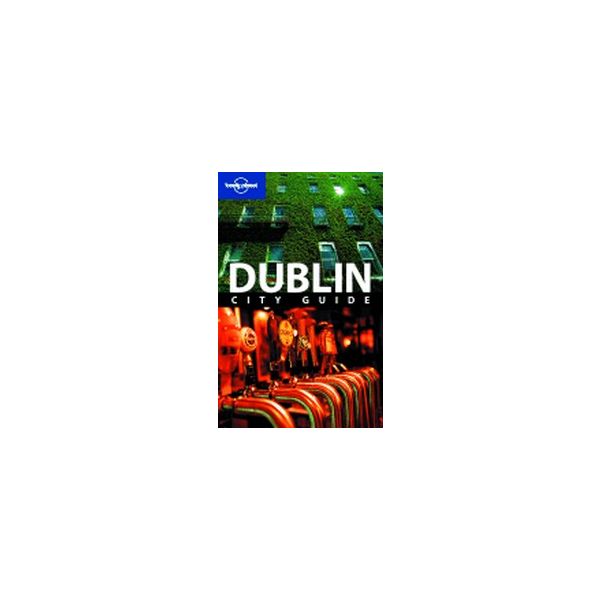DUBLIN. 7th ed. “Lonely Planet“