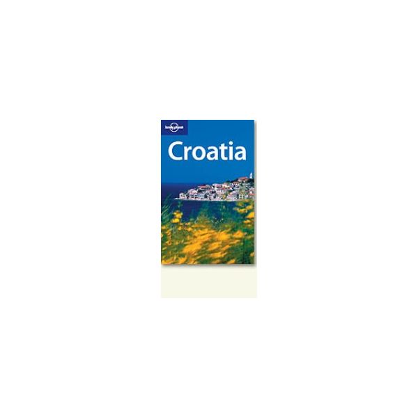 CROATIA. 3rd ed. “Lonely Planet“