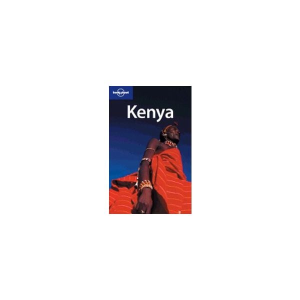 KENYA. 6th ed. “Lonely Planet“