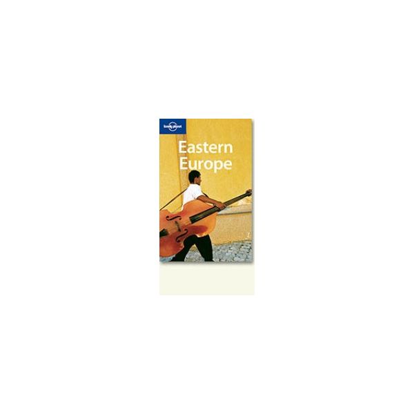 EASTERN EUROPE. 8th ed. “Lonely Planet“
