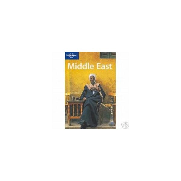MIDDLE EAST. 5th ed. “Lonely Planet“