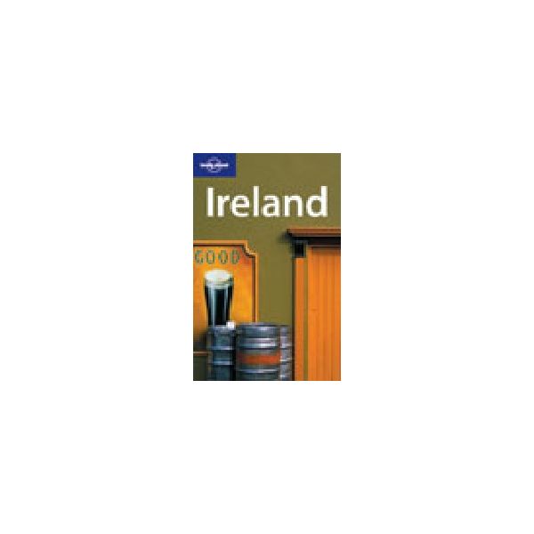 IRELAND. 7th ed. “Lonely Planet“