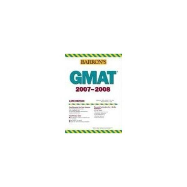GMAT 2007-2008. 14th ed. “Barron`s“