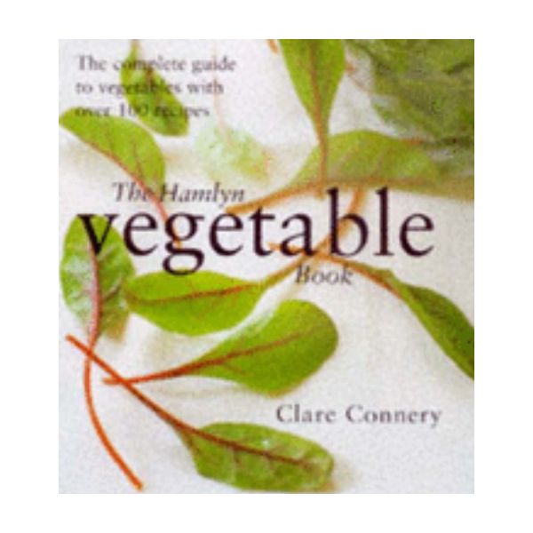 HAMLYN VEGETABLE BOOK_THE. (Clare Connery)