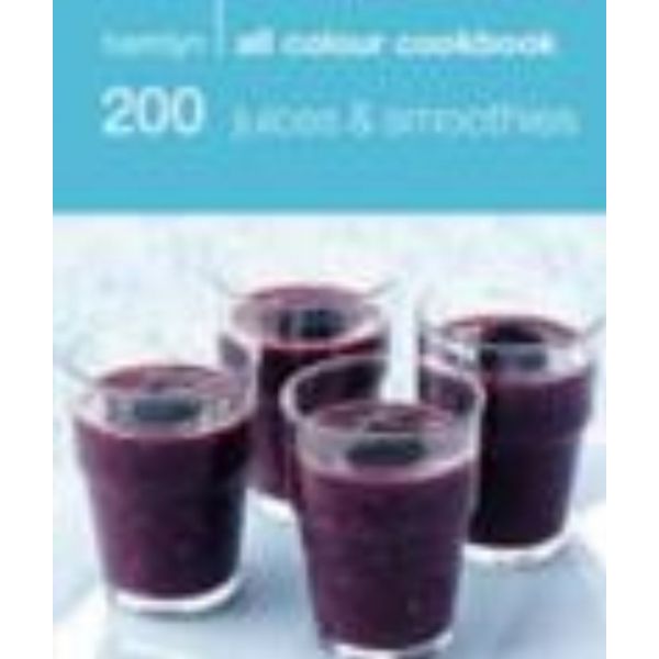 200 JUICES & SMOOTHIES. All colour cookbook. “LB