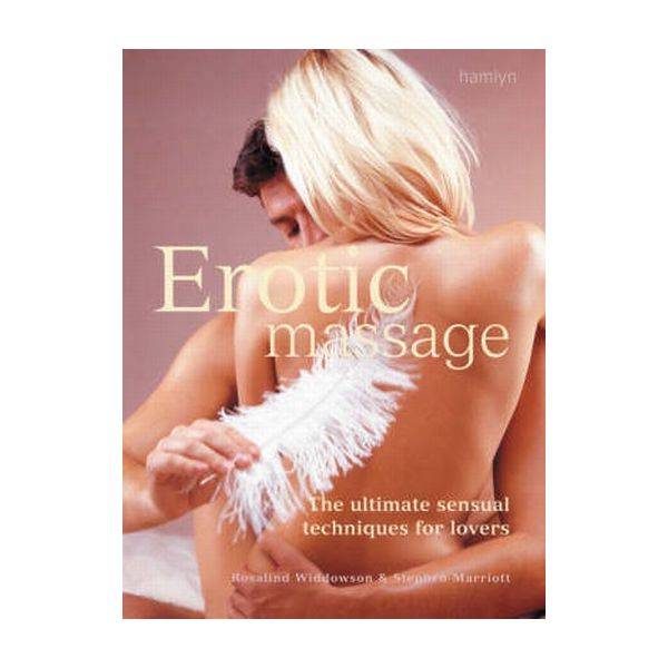 EROTIC MASSAGE : The Ultimate Sensual Massage Te