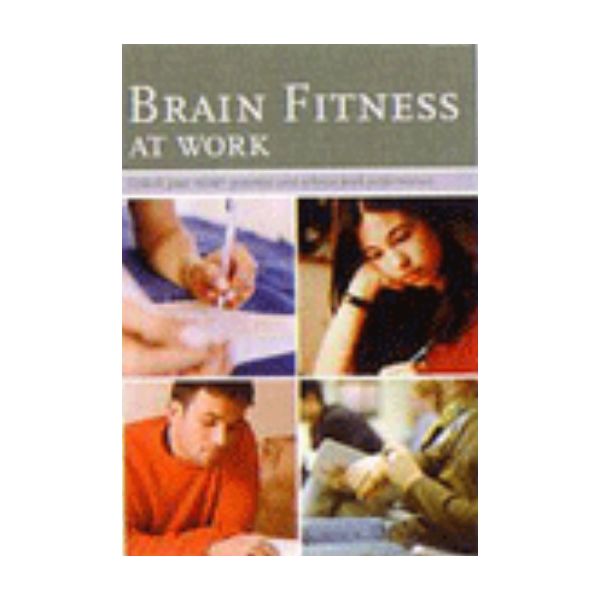 BRAIN FITNESS AT WORK. (Judith Jewell)