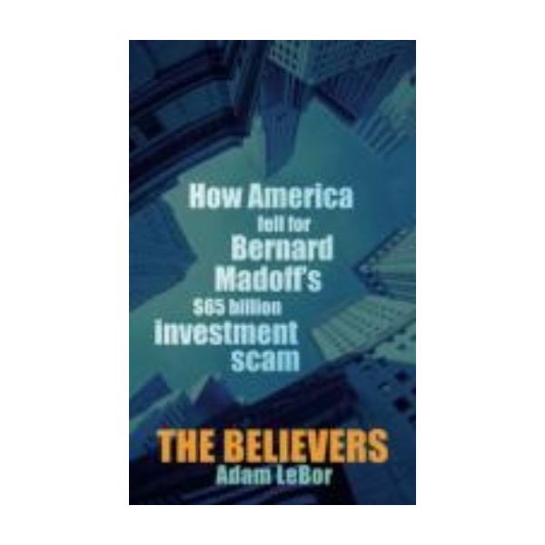 BELIEVERS_THE: How America Fell for Bernard Mado