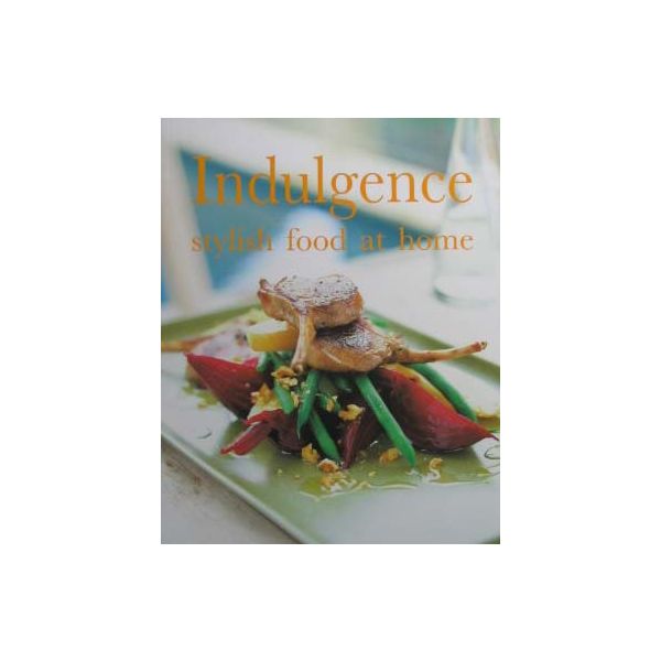 INDUULGENCE. “Murdoch books“, /г.ф./