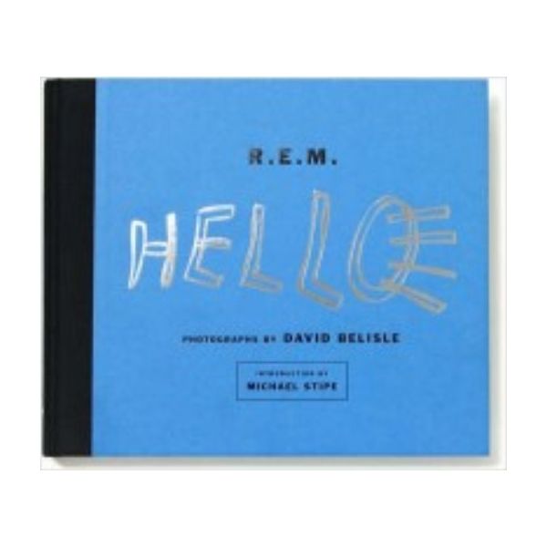 R.E.M: Hello. (David Belisle)