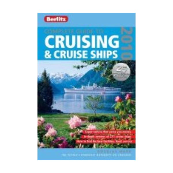 COMPLETE GUIDE TO CRUISING AND CRUISE SHIPS. (Do