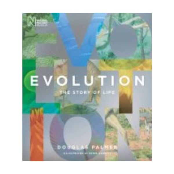 EVOLUTION: The Story of Life. (Douglas Palmer)