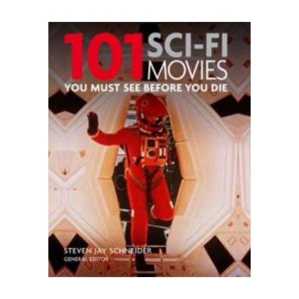 101 SCIENCE-FICTION MOVIES: You Must See Before