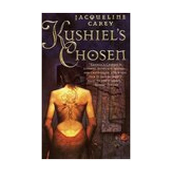 KUSHIEL`S CHOSEN. (Jacqueline Carey)