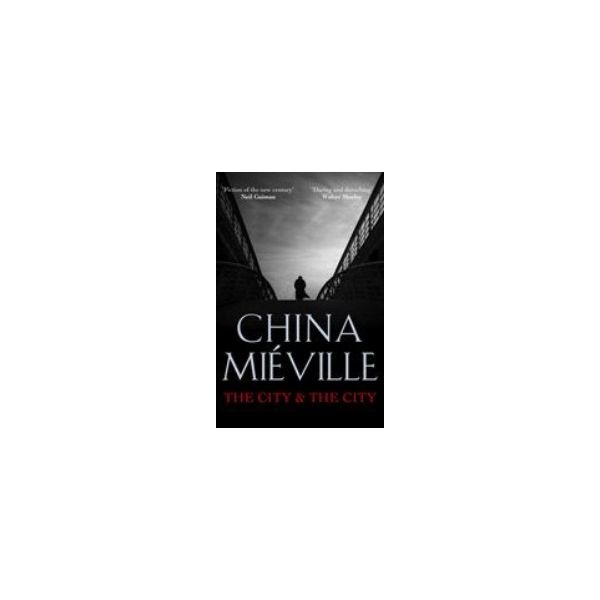 CITY AND THE CITY_THE. (China Mieville)
