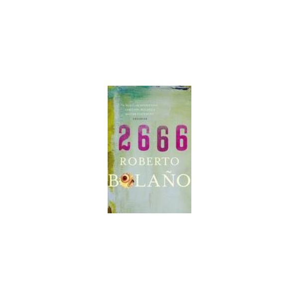 2666: a novel. (Roberto Bolano)